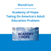 Wondrium - Academy of Hope: Taking On America's Adult Education Problem