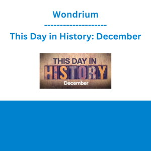 Wondrium - This Day in History: December