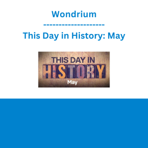 Wondrium - This Day in History: May
