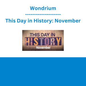 Wondrium - This Day in History: November