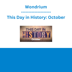 Wondrium - This Day in History: October