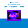 Wondrium - Two Cheers for Two Parties?