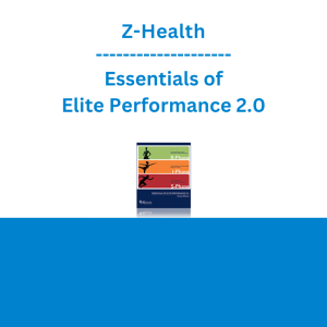 Z-Health - Essentials of Elite Performance 2.0