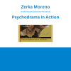 Zerka Moreno - Psychodrama in Action