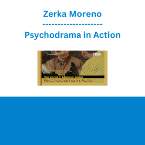 Zerka Moreno - Psychodrama in Action