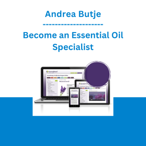 Andrea Butje - Become an Essential Oil Specialist