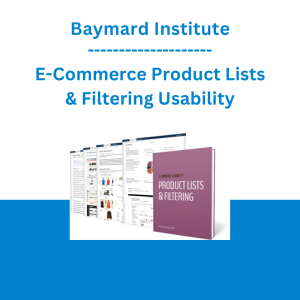 Baymard Institute - E-Commerce Product Lists & Filtering Usability
