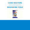 CANE MASTERS - BEGINNING YOGA