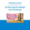 Chelsey Jones - 10 Day Yoga for Weight Loss Challenge