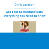Chris Jackson - Get Your Ex Husband Back Everything You Need to Know