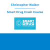Christopher Walker - Smart Drug Crash Course