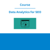 Course: Data Analytics for SEO