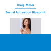 Craig Miller - Sexual Activation Blueprint