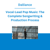 Dalliance - Vocal-Lead Pop Music: The Complete Songwriting & Production Process