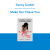 Darcy Carter - Make Her Chase You
