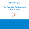 Derek Morgan - The Essential Guide to SAS Dates & Times