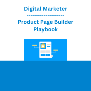 Digital Marketer - Product Page Builder Playbook