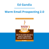 Ed Gandia - Warm Email Prospecting 2.0