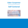 Eden Carpenter - Self-Centered
