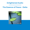 Enlightened Audio - The Essence of Peace - Delta