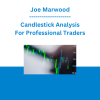 Joe Marwood - Candlestick Analysis For Professional Traders