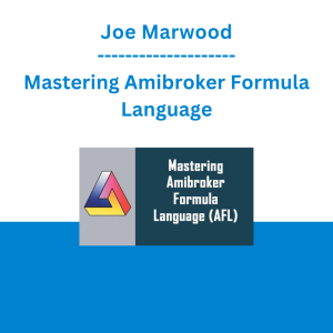 Joe Marwood - Mastering Amibroker Formula Language