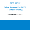 John Carter - Triple Squeeze Pro ELITE - Simpler Trading