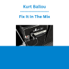 Kurt Ballou - Fix It In The Mix