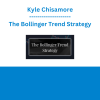 Kyle Chisamore - The Bollinger Trend Strategy