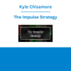 Kyle Chisamore - The Impulse Strategy