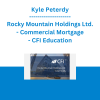 Kyle Peterdy - Rocky Mountain Holdings Ltd. - Commercial Mortgage - CFI Education
