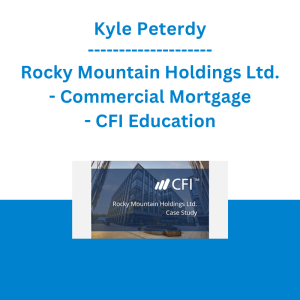 Kyle Peterdy - Rocky Mountain Holdings Ltd. - Commercial Mortgage - CFI Education