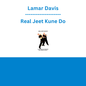 Lamar Davis - Real Jeet Kune Do