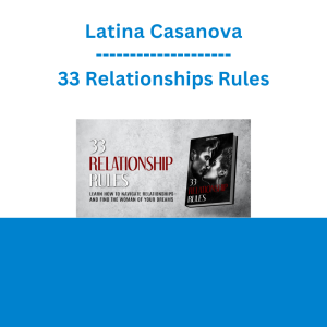 Latina Casanova - 33 Relationships Rules