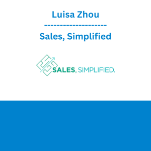 Luisa Zhou - Sales, Simplified