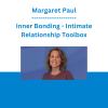 Margaret Paul - Inner Bonding - Intimate Relationship Toolbox
