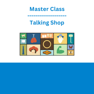 Master Class - Talking Shop