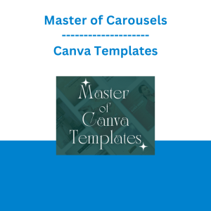 Master of Carousels + Canva Templates