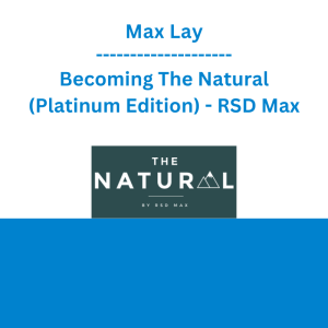 Max Lay - Becoming The Natural (Platinum Edition) - RSD Max