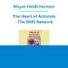 Mayor Heidi Harmon - The Heart of Activism - The Shift Network