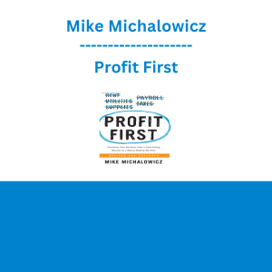 Mike Michalowicz - Profit First: Transform Your Business from a Cash-Eating Monster to a Money-Making Machine (Pdf+Mp3)