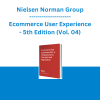 Nielsen Norman Group - Ecommerce User Experience - 5th Edition (Vol. 04)