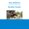 Nina Williams - Boulder Harder
