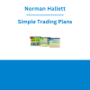 Norman Hallett - Simple Trading Plans