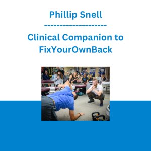 Phillip Snell - Clinical Companion to FixYourOwnBack