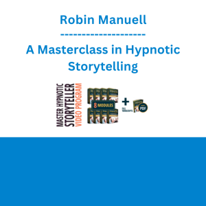 Robin Manuell - A Masterclass in Hypnotic Storytelling