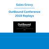 Sales Gravy - OutBound Conference 2019 Replays