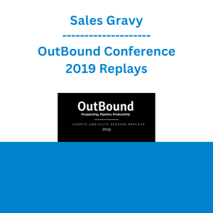 Sales Gravy - OutBound Conference 2019 Replays