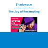 Shadowstar - The Joy of Resampling