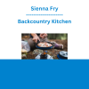 Sienna Fry - Backcountry Kitchen
